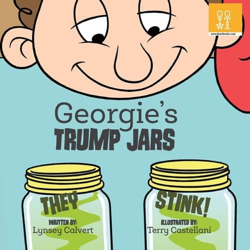 Book cover for Georgie's Trump Jars by Lynsey Calvert