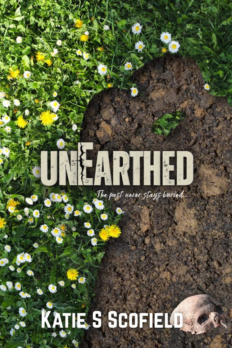 Book cover for Unearthed by Katie S. Scofield