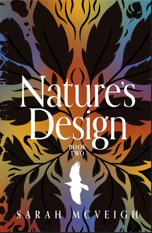 Book cover for Nature's Design - book two by Sarah McVeigh